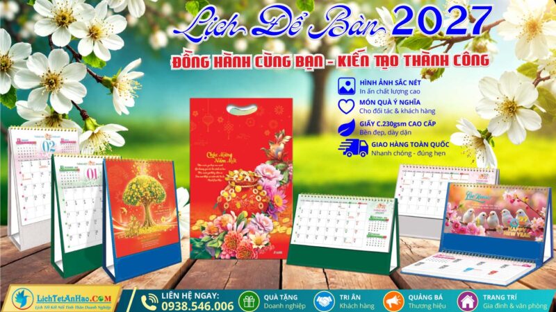 GIAO THƯƠNG KẾT NỐI – NÂNG TẦM THƯƠNG HIỆU VỚI BỘ SƯU TẬP LỊCH ĐỂ BÀN AN HẢO 2027